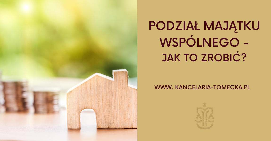 podział majątku wspólnego jak to zrobić